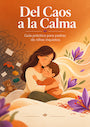 Guía: "Del Caos a la Calma"